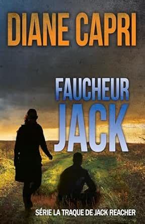 Faucheur Jack: Traquer Jack Reacher de Lee Child (Série La Traque de ...
