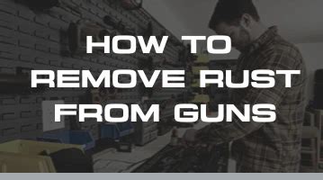 Image result for Remove Rust Off Guns
