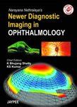 Buy Narayana Nethralaya’s Newer Diagnostic Imaging in Ophthalmology ...