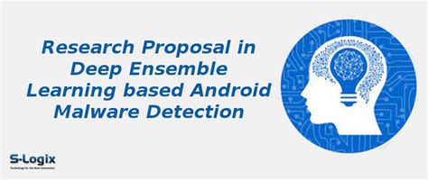 Best Proposal Topic Idea for Android Malware Detection | S-Logix