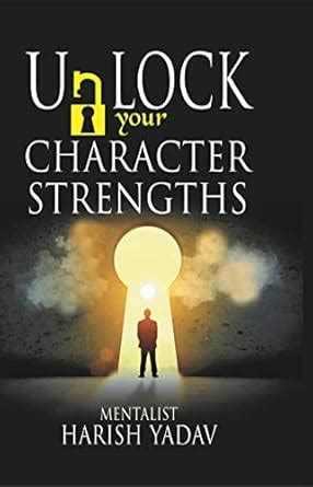 Buy Unlock your Character Strengths Book Online at Low Prices in India ...