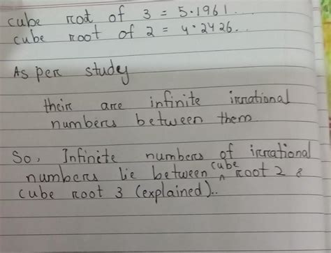 how many irrational numbers lie between cube root 2 and cube root 3 ...