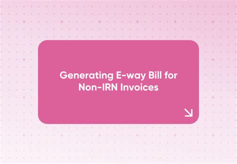 E-way Bill | Product Help and Support