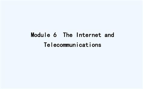 Module 6 the Internet and Telecommunications 的图像结果