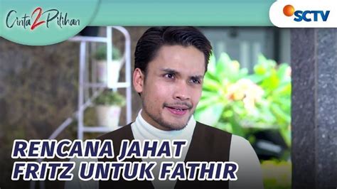 [Gratis] Cinta 2 Pilihan - Jebakan! Fritz Rencanakan Sesuatu pada ...