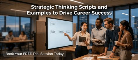Strategic Thinking Scripts and Examples to Drive Career Success
