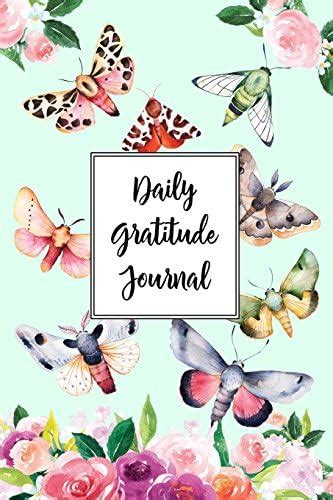 Gratitude Journal For Nature Lovers Butterflies and Moths 7: Daily ...
