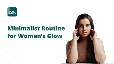 Minimalist Routine for Women’s Glow - Belogical Wellness Private ...