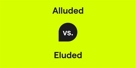 Alluded vs. Eluded: What's the Difference?