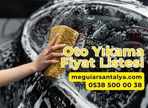 Oto Yıkama Fiyat Listesi | Meguiar's Antalya
