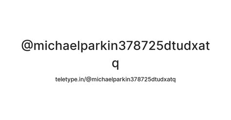 @michaelparkin378725dtudxatq — Teletype
