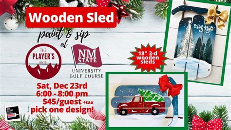 Wood Sleds Paint & Sip @ Players Grill NMSU, New Mexico State ...