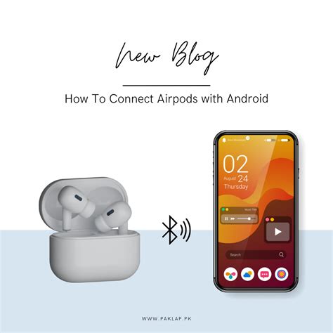 How to Connect AirPods to Android Devices?