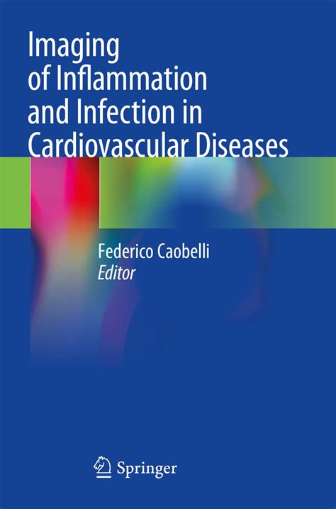 Imaging of Inflammation and Infection in Cardiovascular Diseases ...
