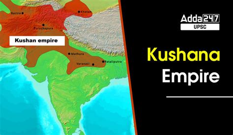Kushan Dynasty, Time Period, History, Definition and Significace