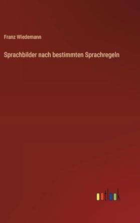 Buy Sprachbilder nach bestimmten Sprachregeln Book Online at Low Prices ...