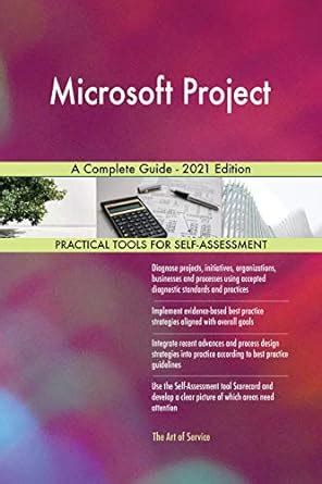 Microsoft Project A Complete Guide - 2021 Edition eBook : Blokdyk ...