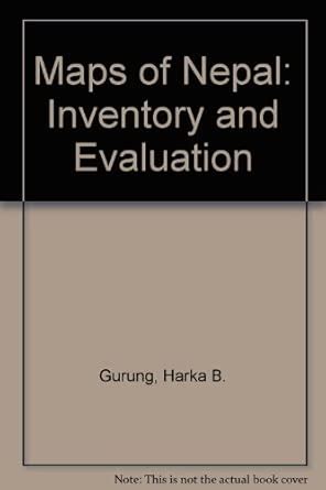 Maps of Nepal: Inventory and Evaluation : Gurung, Harka B.: Amazon.in ...