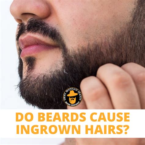 Do Beards Cause Ingrown Hairs? - Smoky Mountain Beard Co.