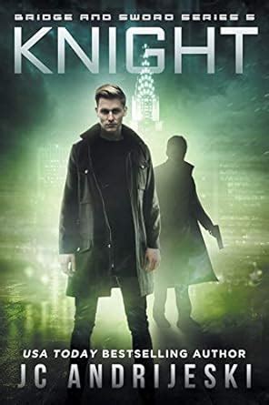 Knight: Bridge & Sword: Apocalypse : Andrijeski, Jc: Amazon.in: Books