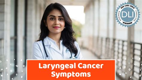 Laryngeal Cancer Symptoms - DNA Labs India