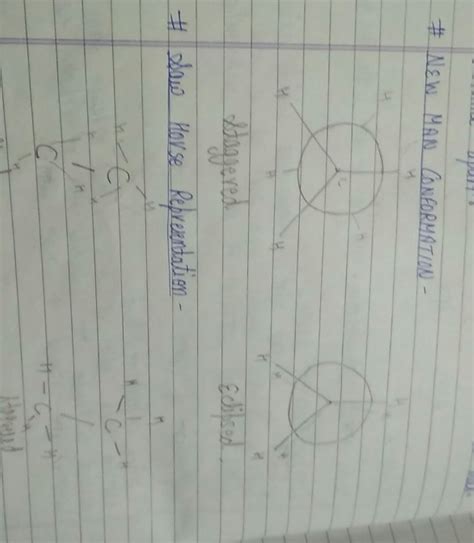 draw Newman and Sawhorse projection for the eclipsed and straggered ...