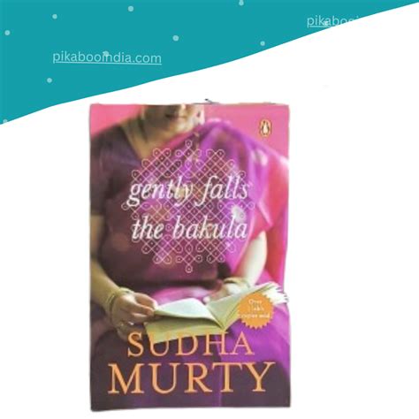 Sudha Murty Gently Falls The Bakula – PiK A BOO