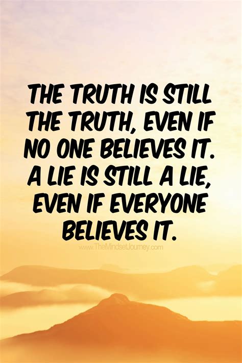 The truth is still the truth - The Mindset Journey | Good life quotes ...