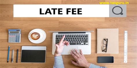 No late fee for GSTR 9