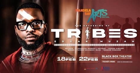 Edgar Muzah: The Gathering Of Tribes, Port Elizabeth, Eastern Cape, ZA ...