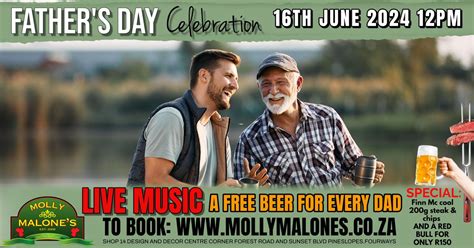 FATHERS DAY @ MOLLYS FOURWAYS, Cnr Forest Rd and Sunset Blvd Pineslopes ...