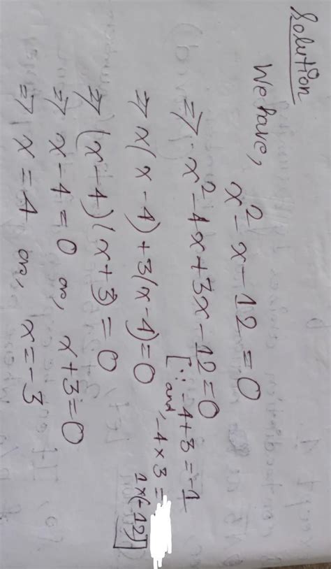 solve quadratic equation x^2-x-12=0 by factorization method - Brainly.in