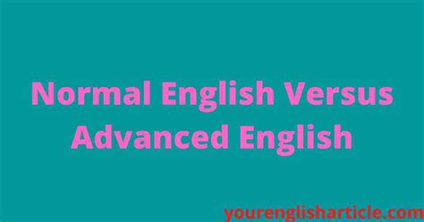 Image result for Normal vs Advanced English