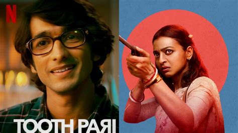 'Tooth Pari' Debuts As Most Streamed OTT Show/Movie, Radhika Apte's ...