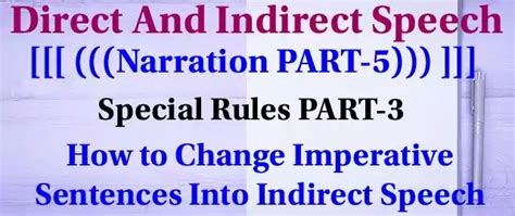 Direct & Indirect Speech PART-5 ( Special Rule PART-3 )