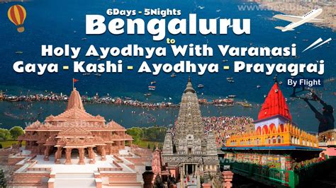 Holy Ayodhya With Varanasi Gaya Kashi Ayodhya Prayagraj From Bengaluru ...