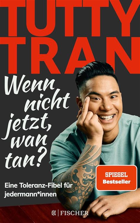 Wenn nicht jetzt, wan tan?: Eine Toleranz-Fibel für jedermann*innen ...