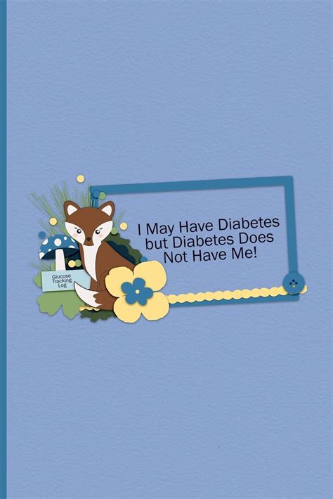 Glucose Tracking Log - I May Have Diabetes But Diabetes Does Not Have ...