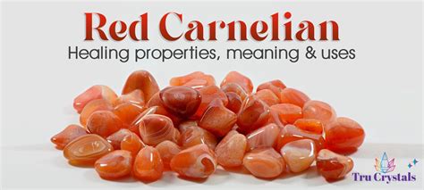 Red Carnelian healing properties, meaning and uses – Trucrystals.in