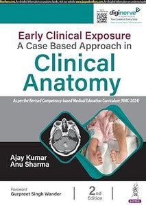 EARLY CLINICAL EXPOSURE A CASE BASED APPROACH IN CLINICAL ANATOMY: Buy ...