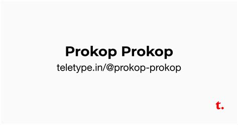 Prokop Prokop — Teletype