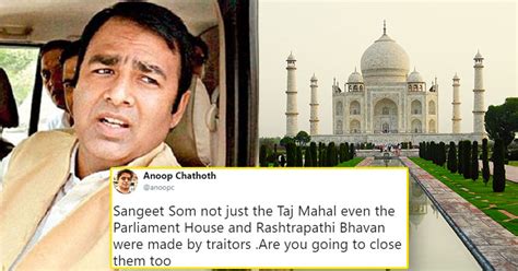 BJP MLA Sangeet Som Gets Slammed On Social Media For Calling Taj Mahal ...