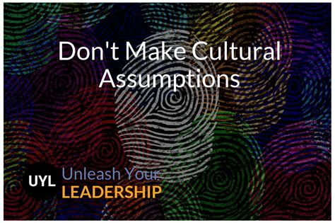 Don’t Make Cultural Assumptions – Narayan Kamath