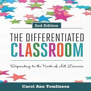 The Differentiated Classroom, 2nd Edition: Responding to the Needs of ...