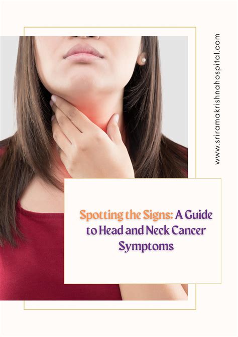Spotting the Signs: A Guide to Head and Neck Cancer Symptoms by sriramakrishnahospital26 - Issuu