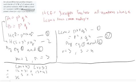 let a A and B be two positive integers such that A= p³ q⁴ B= p² q³ ...