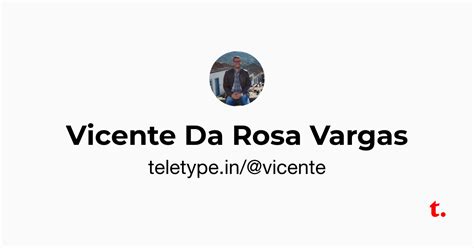 Vicente Da Rosa Vargas — Teletype