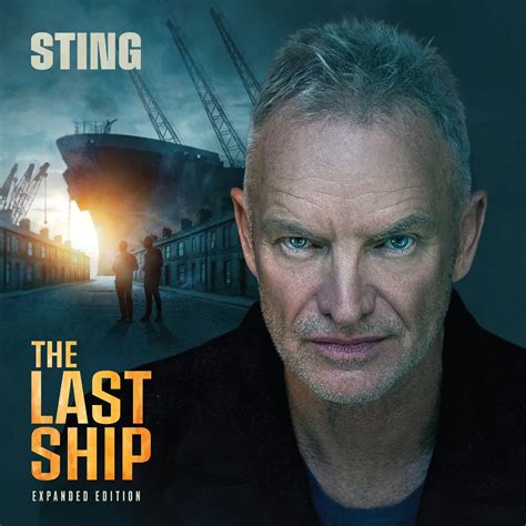 THE LAST SHIP (EXPANDED EDITION / LP)/STING/スティング/自身が主演も務める話題沸騰のミュージカル ...