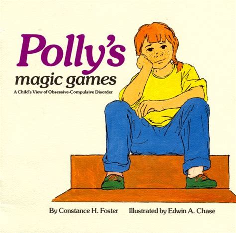 Buy Polly's Magic Games: Child's View of Obsessive-Compulsive Disorder ...