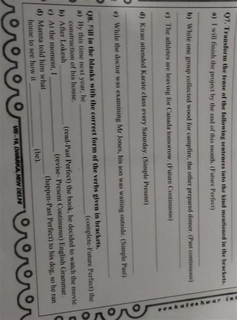 transform the tense of the following sentences into the kind mentioned ...